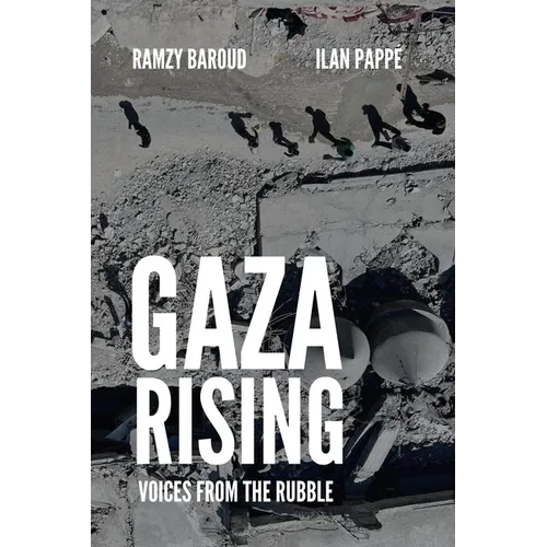 Gaza Rising: Voices from the Rubble