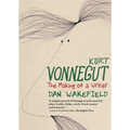 Kurt Vonnegut: The Making of a Writer