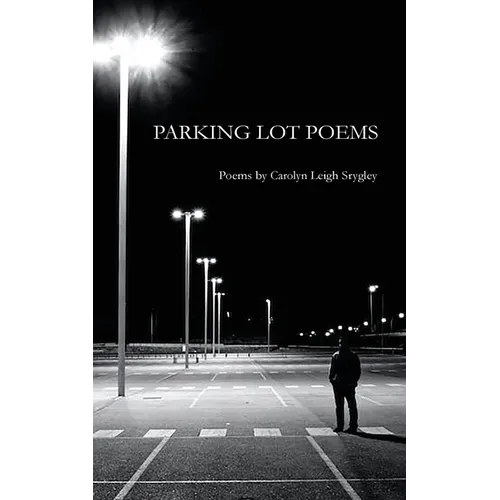 Parking Lot Poems
