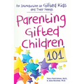 Parenting Gifted Children 101: An Introduction to Gifted Kids and Their Needs