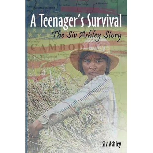A Teenager's Survival the Siv Ashley Story