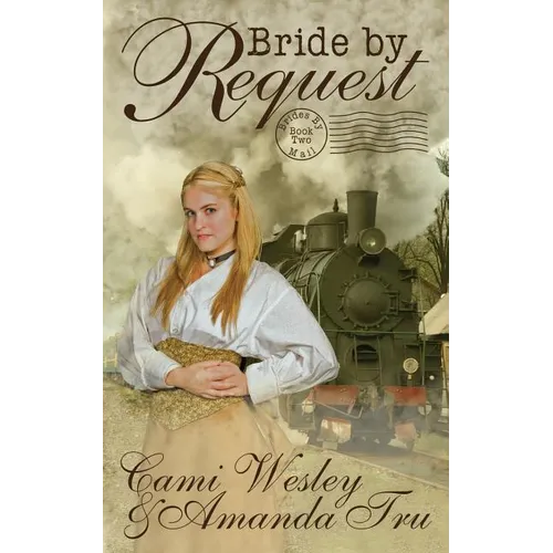 Bride by Request: Historical Western Christian Romance