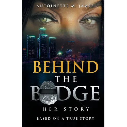 Behind the Badge: Her Story