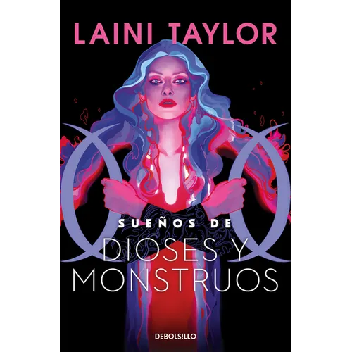 Sueños de Dioses Y Monstuos / Dreams of Gods and Monsters