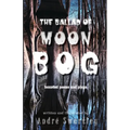 The Ballad of Moon Bog: Haunted Poems & Plays