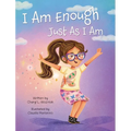I Am Enough-Just As I Am