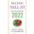 No, YOU Tell It! Ten-Year Anthology 2022