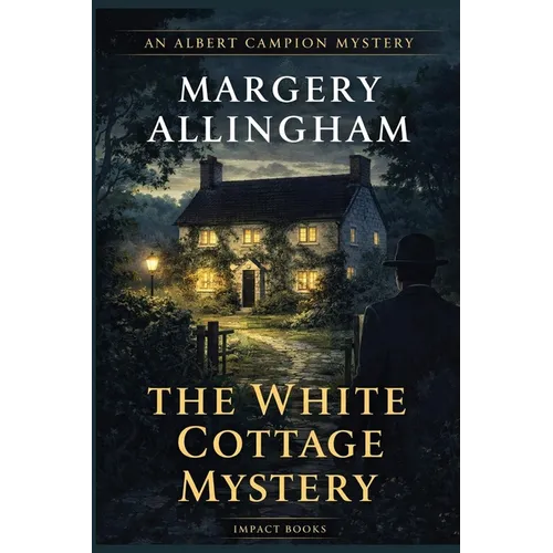 The White Cottage Mystery: An Impact Book