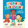 My First Baby Signs (Over 40 Fundamental Signs for You and Baby)