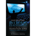 Navigating Pastoral Leadership in the Transition Zone