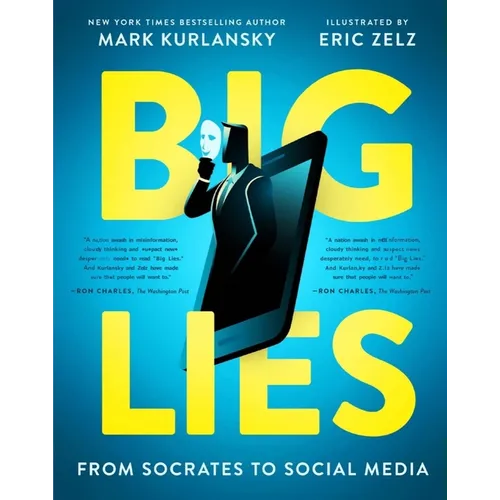 Big Lies: From Socrates to Social Media