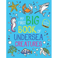 My First Big Book of Undersea Creatures