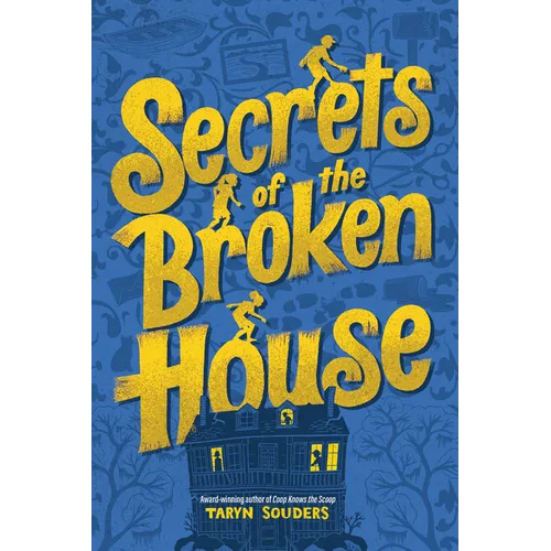 Secrets of the Broken House