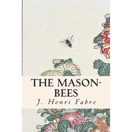 The Mason-Bees