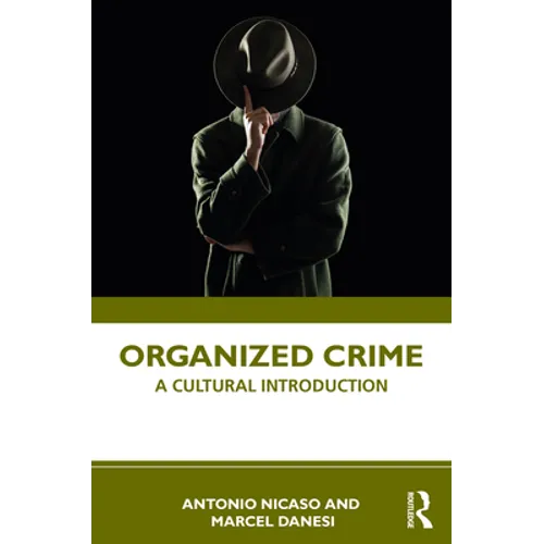 Organized Crime: A Cultural Introduction