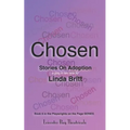 Chosen: Stories on Adoption: 25 Solo Monologues or an Evening of Theatre