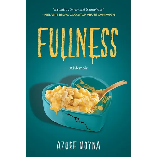 Fullness: A Memoir