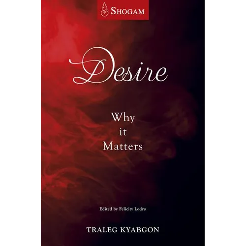 Desire: Why It Matters