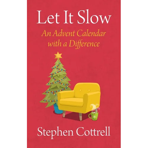 Let It Slow: An Advent Calendar with a Difference