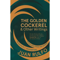 The Golden Cockerel & Other Writings