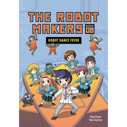 Robot Dance Fever: Book 6