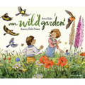Our Wild Garden