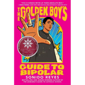 The Golden Boy's Guide to Bipolar