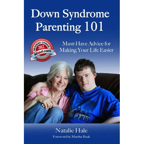 Down Syndrome Parenting 101: Must-Have Advice for Making Your Life Easier