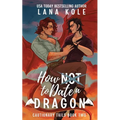 How Not to Date a Dragon