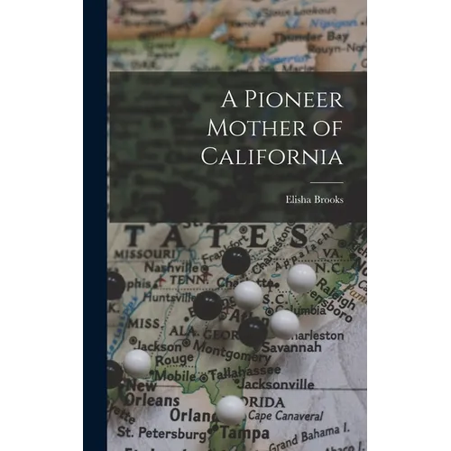A Pioneer Mother of California