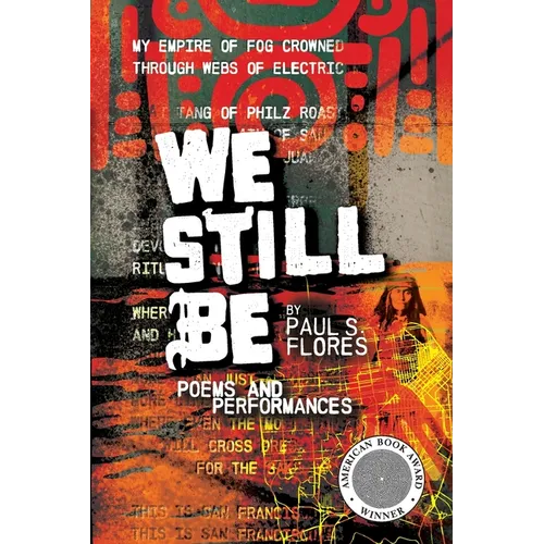 We Still Be: Poems and Performances