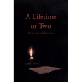 A Lifetime or Two