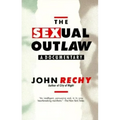 The Sexual Outlaw: A Documentary