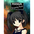 Manga Drawing Book: Create your own manga style comics.