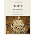 Pie Jesu, from Requiem, Op. 48: For Medium, High and Low Voices