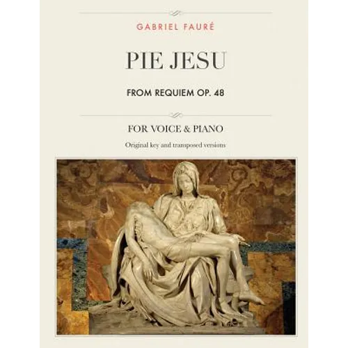 Pie Jesu, from Requiem, Op. 48: For Medium, High and Low Voices
