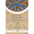 Matthew of Edessa's Chronicle: Volume 2
