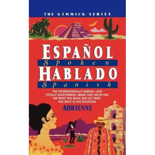Espanol Hablado = Spoken Spanish