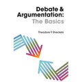 Debate and Argumentation: The Basics
