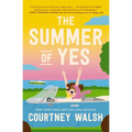 The Summer of Yes: The Feel-Good Story about Letting Go and Taking a Chance on Life