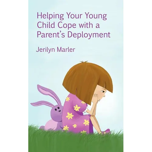 Helping Your Young Child Cope with a Parent's Deployment