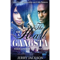 The Heart of a Gangsta: When Loyalty Ain't Enough