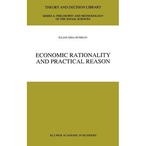 Economic Rationality and Practical Reason
