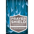 Prayer Shield: How to Intercede for Pastors and Christian Leaders
