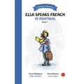 Ella Speaks French in Montreal: A Bilingual Adventure