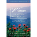 Woman: Her Mission and Her Life - Revised Edition