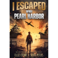 I Escaped WWII Pearl Harbor: A WW2 Book for Kids