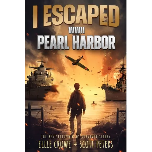 I Escaped WWII Pearl Harbor: A WW2 Book for Kids