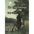 The Evil Demiurge