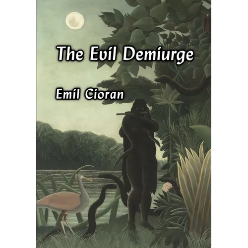 The Evil Demiurge